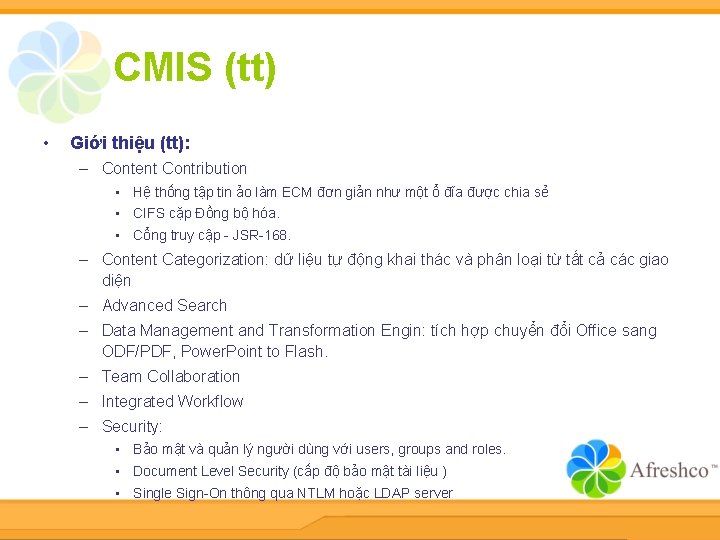CMIS (tt) • Giới thiệu (tt): – Content Contribution • Hệ thống tập tin