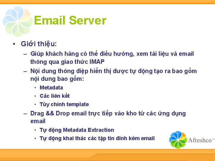 Email Server • Giới thiệu: – Giúp khách hàng có thể điều hướng, xem