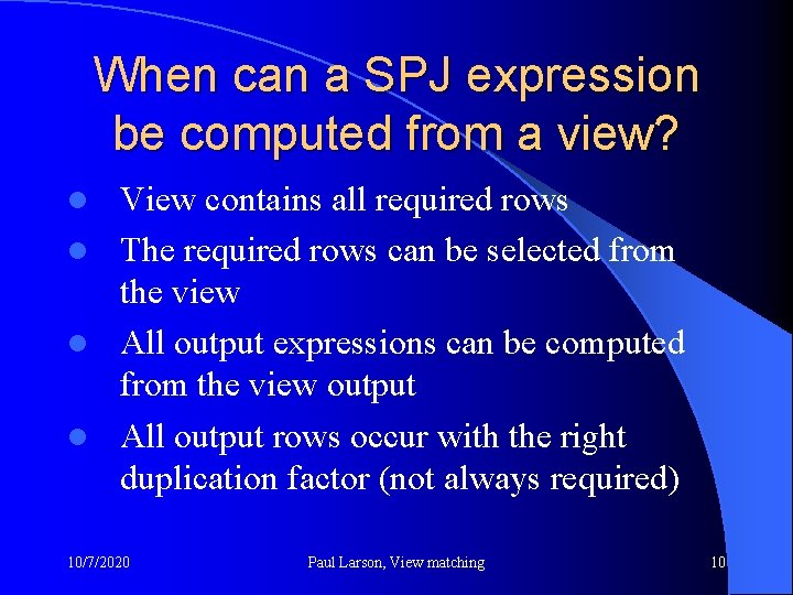 When can a SPJ expression be computed from a view? View contains all required