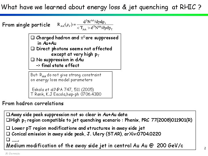 What have we learned about energy loss & jet quenching at RHIC ? From