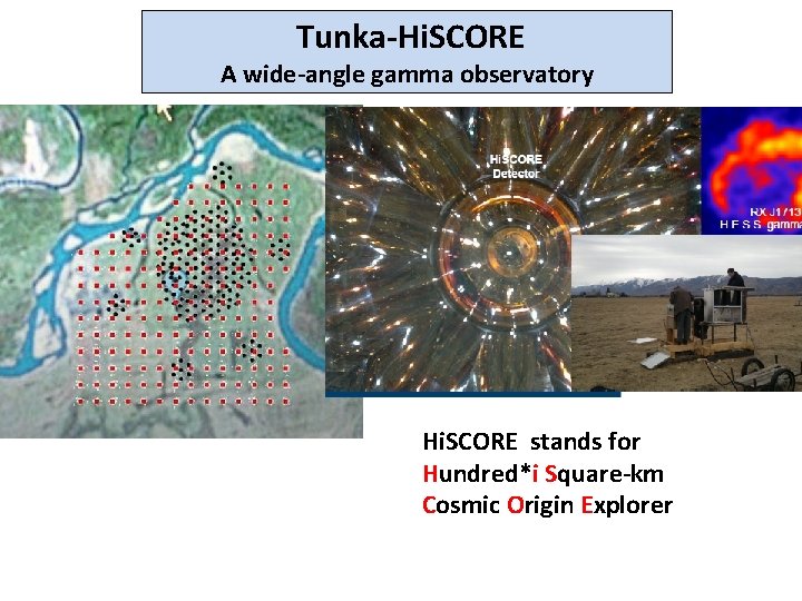 Тunka-Hi. SCORE A wide-angle gamma observatory Hi. SCORE stands for Hundred*i Square-km Cosmic Origin