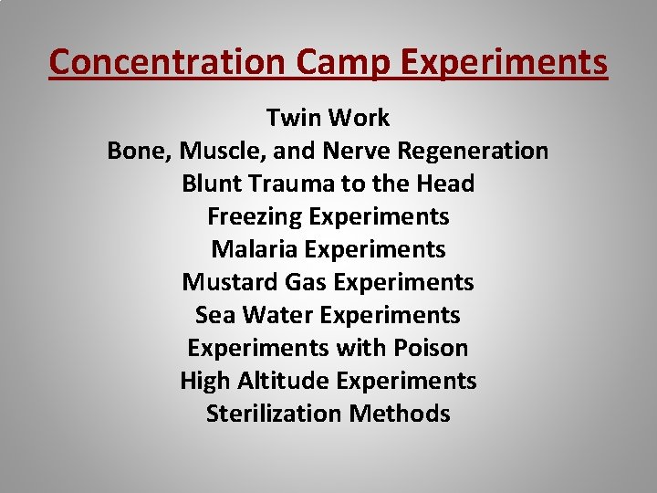 Concentration Camp Experiments Twin Work Bone, Muscle, and Nerve Regeneration Blunt Trauma to the