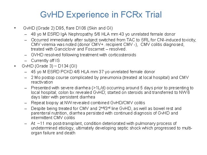 Gv. HD Experience in FCRx Trial • • Gv. HD (Grade 2) D 95,