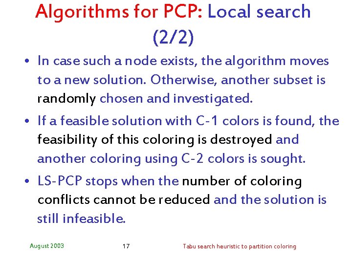 Algorithms for PCP: Local search (2/2) • In case such a node exists, the