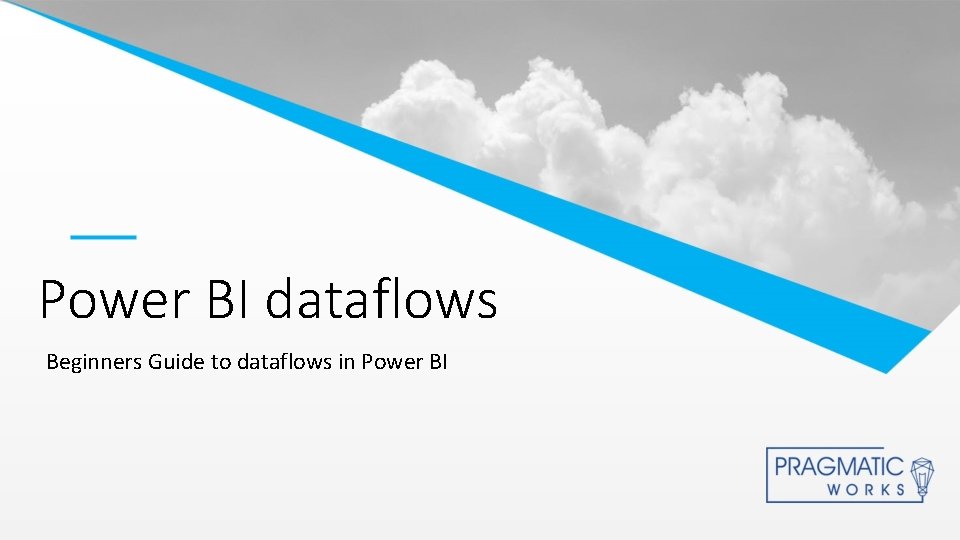 Power BI dataflows Beginners Guide to dataflows in Power BI 