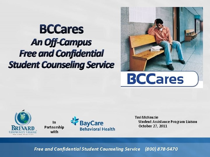 BCCares An Off-Campus Free and Confidential Student Counseling Service In Partnership with Teri Mc.