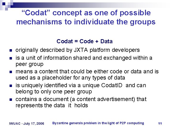 “Codat” concept as one of possible mechanisms to individuate the groups Codat = Code
