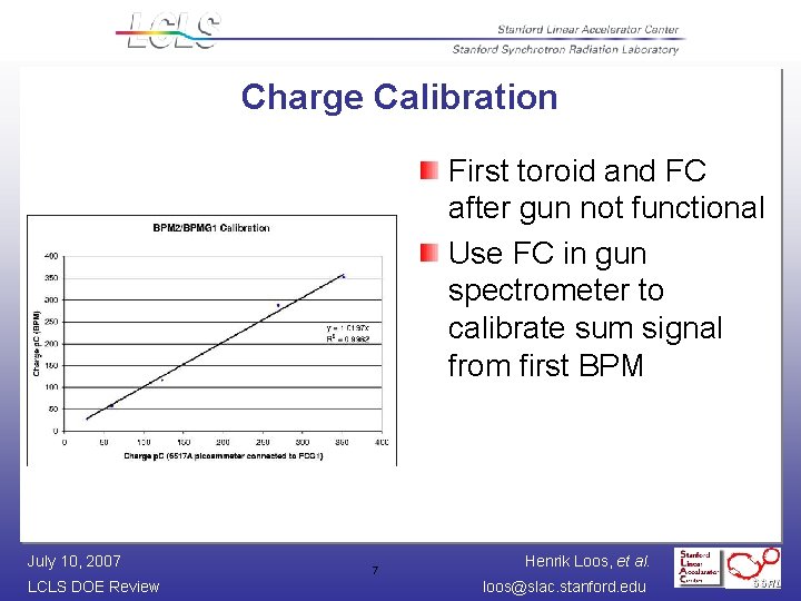 Charge Calibration First toroid and FC after gun not functional Use FC in gun