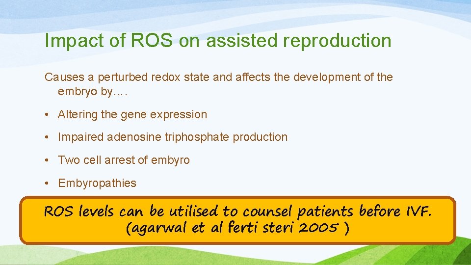 Impact of ROS on assisted reproduction Causes a perturbed redox state and affects the