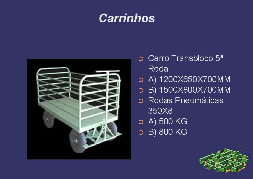 Carrinhos ➲ ➲ ➲ Carro Transbloco 5ª Roda A) 1200 X 650 X 700