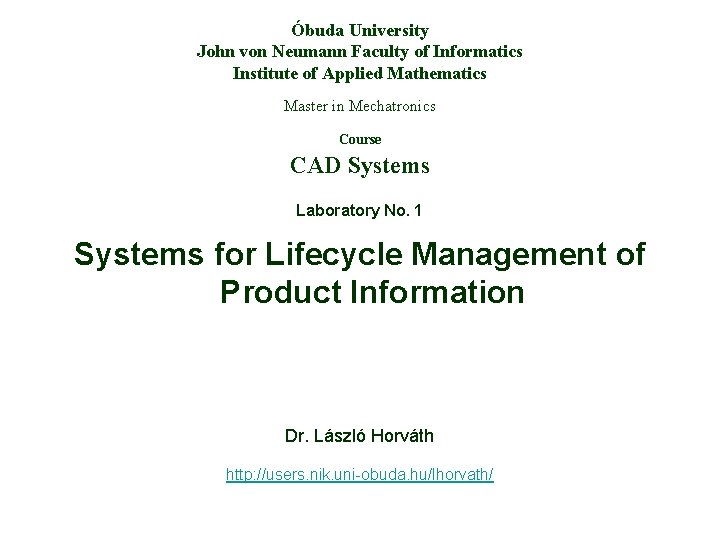 Óbuda University John von Neumann Faculty of Informatics Institute of Applied Mathematics Master in