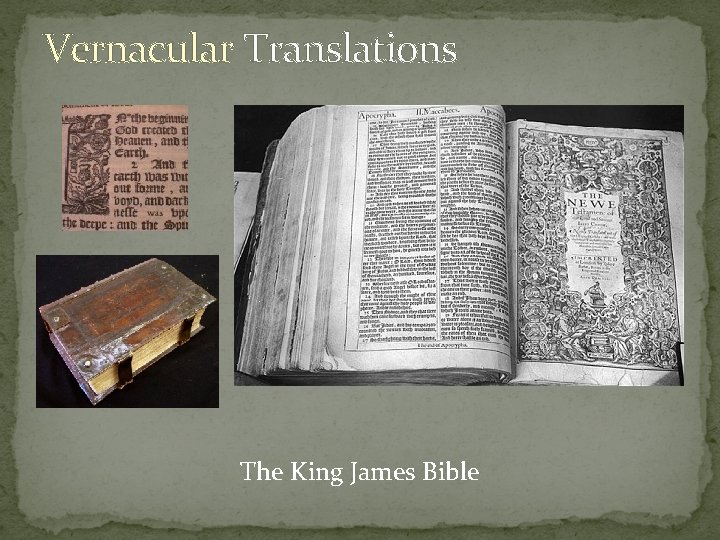 Vernacular Translations The King James Bible Vernacular Translations The King James Bible