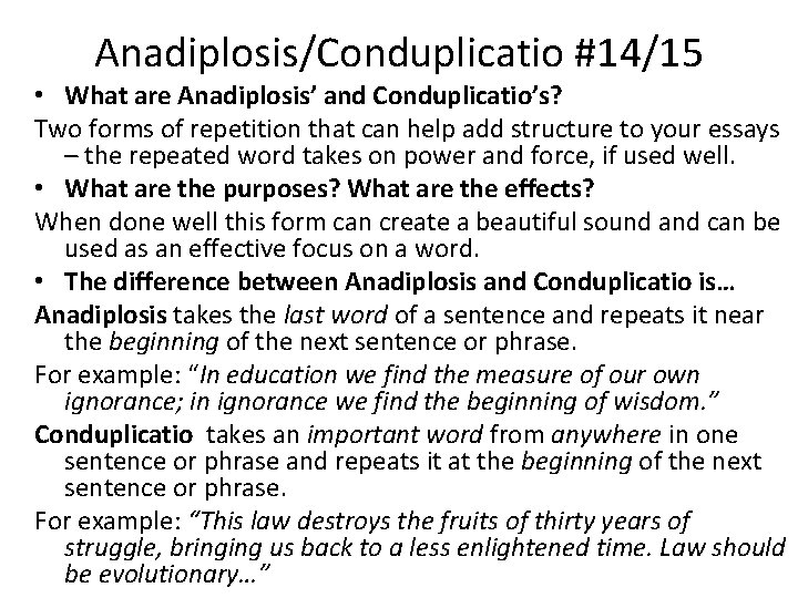 Anadiplosis/Conduplicatio #14/15 • What are Anadiplosis’ and Conduplicatio’s? Two forms of repetition that can