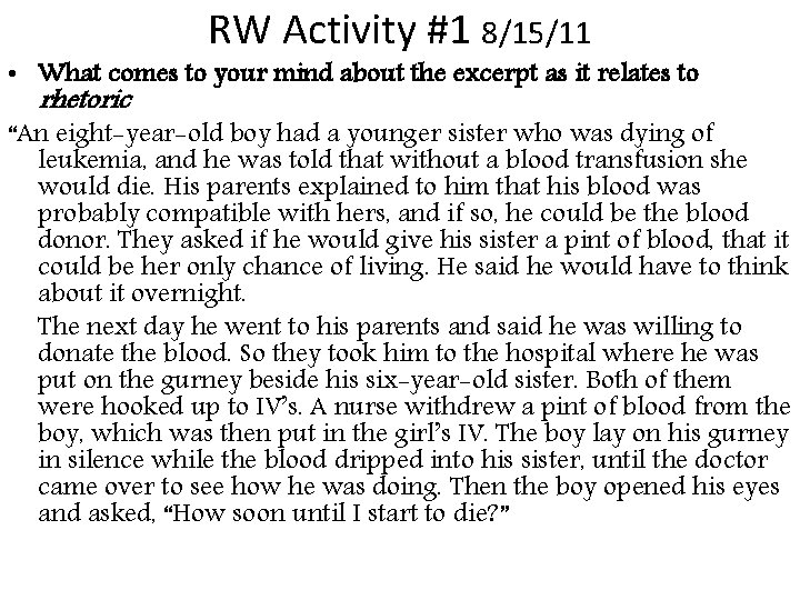 RW Activity #1 8/15/11 • What comes to your mind about the excerpt as