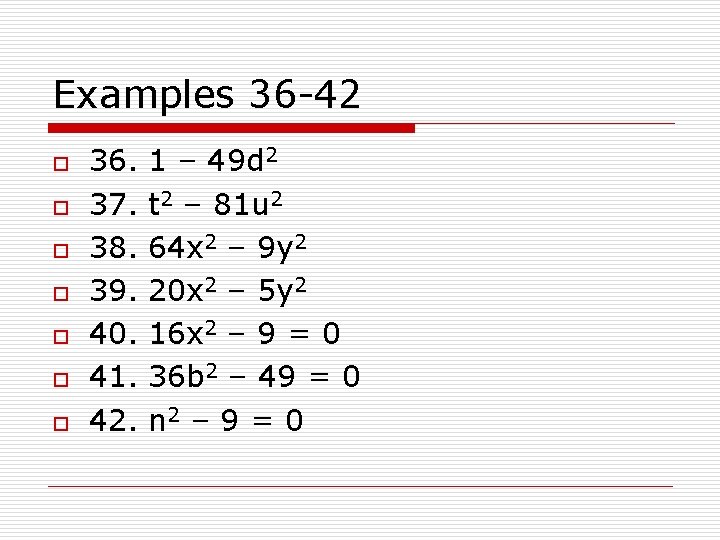 Examples 36 -42 o o o o 36. 37. 38. 39. 40. 41. 42.