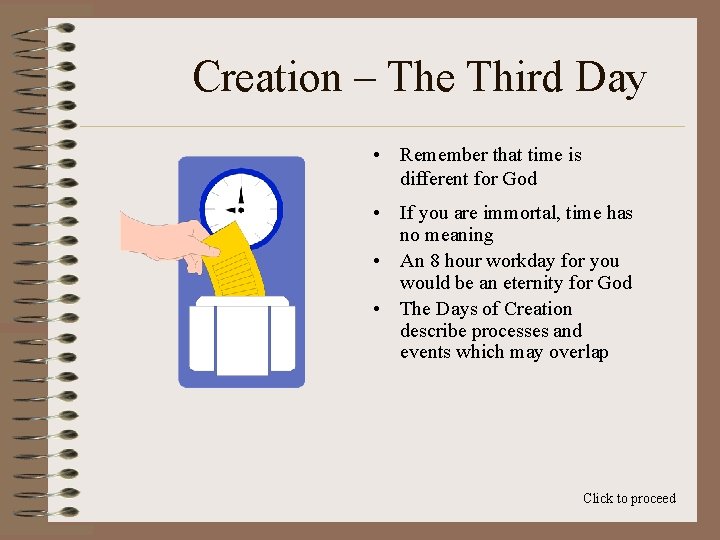 Creation – The Third Day • Remember that time is different for God •