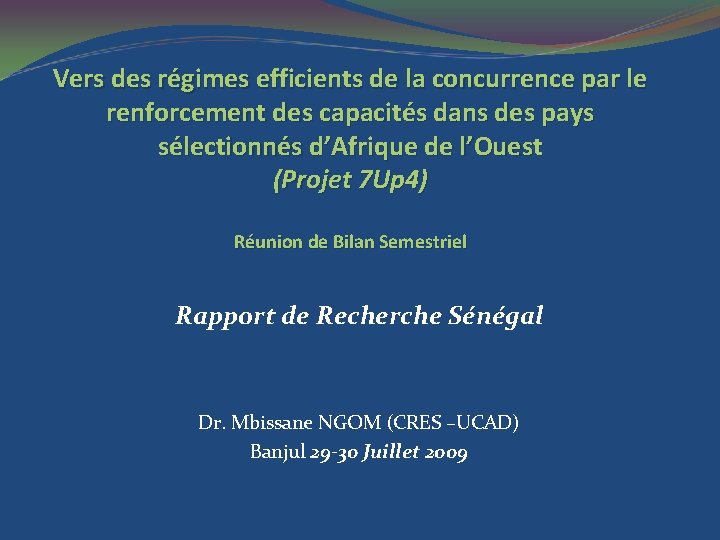 Vers des régimes efficients de la concurrence par le renforcement des capacités dans des