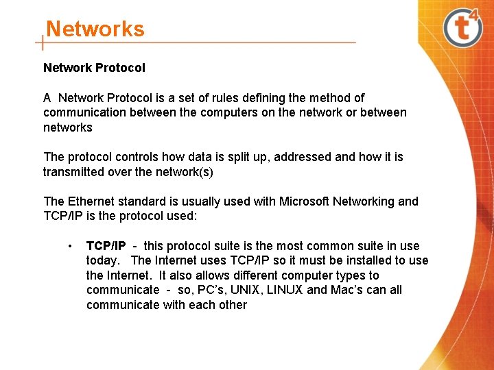 Networks Network Protocol A Network Protocol is a set of rules defining the method