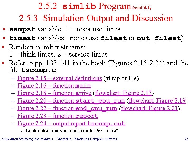 2. 5. 2 simlib Program (cont’d. ); 2. 5. 3 Simulation Output and Discussion