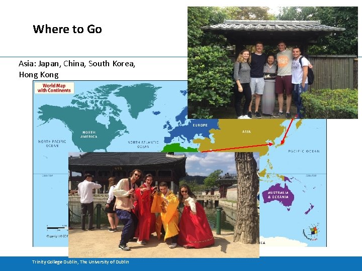 Where to Go Asia: Japan, China, South Korea, Hong Kong Trinity College Dublin, The