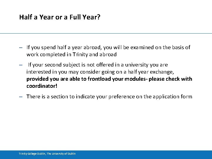 Half a Year or a Full Year? – If you spend half a year