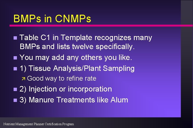 BMPs in CNMPs Table C 1 in Template recognizes many BMPs and lists twelve