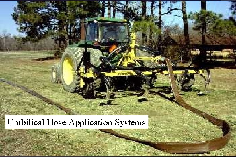 Umbilical Hose Application Systems Nutrient Management Planner Certification Program 