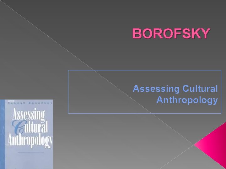 BOROFSKY Assessing Cultural Anthropology 