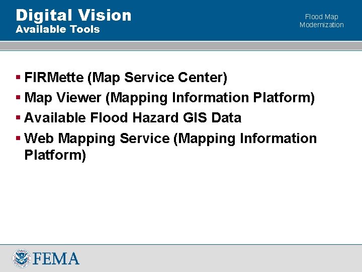 Digital Vision Available Tools Flood Map Modernization § FIRMette (Map Service Center) § Map