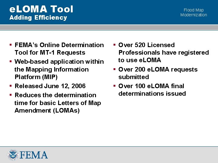 e. LOMA Tool Adding Efficiency § FEMA’s Online Determination Tool for MT-1 Requests §