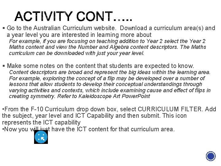 § Go to the Australian Curriculum website. Download a curriculum area(s) and a year