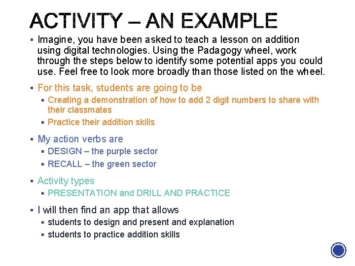 § Imagine, you have been asked to teach a lesson on addition using digital