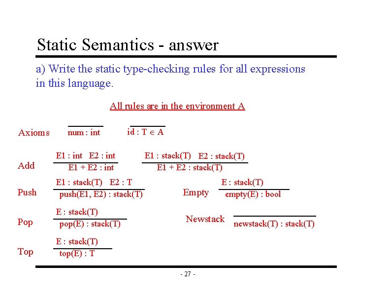 Static Semantics - answer a) Write the static type-checking rules for all expressions in