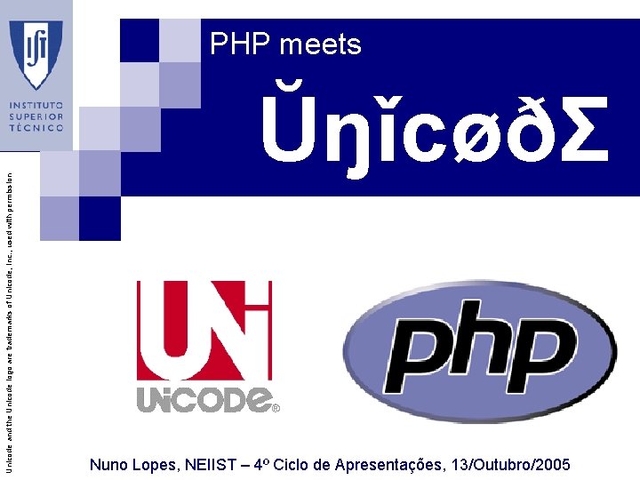 Unicode and the Unicode logo are trademarks of Unicode, Inc. , used with permission