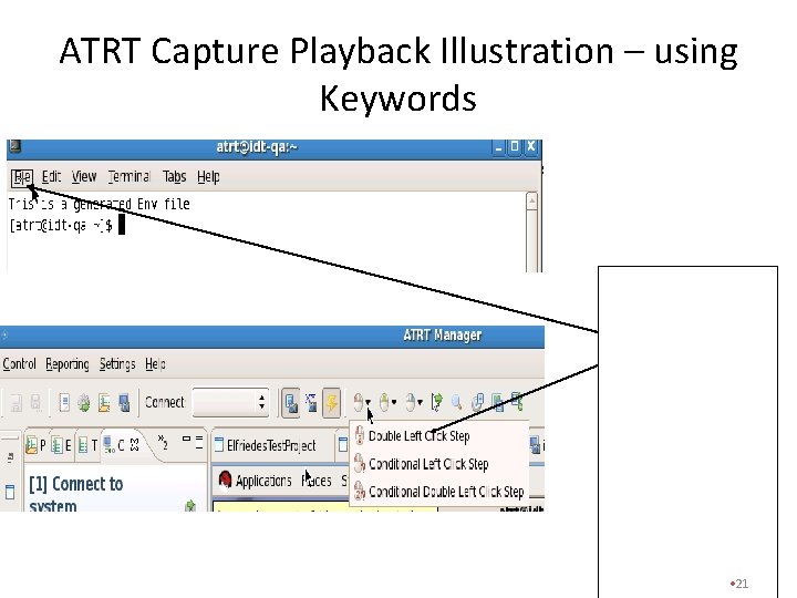 ATRT Capture Playback Illustration – using Keywords ATRT Capture Action: 1. Select File 2.