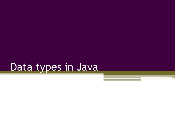 Data types in Java 