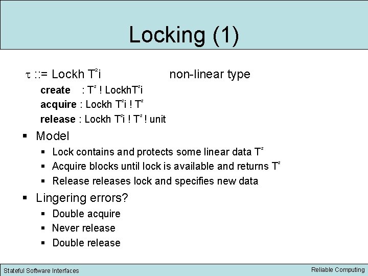 Locking (1) : : = Lockh T²i non linear type create : T² !