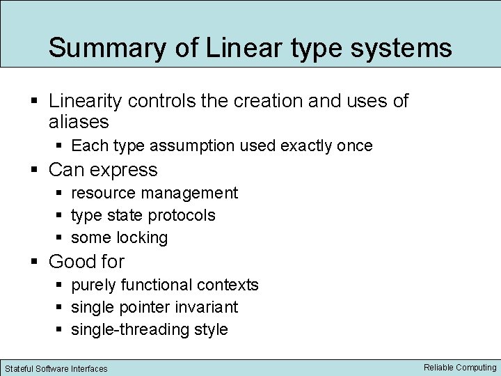 Summary of Linear type systems § Linearity controls the creation and uses of aliases
