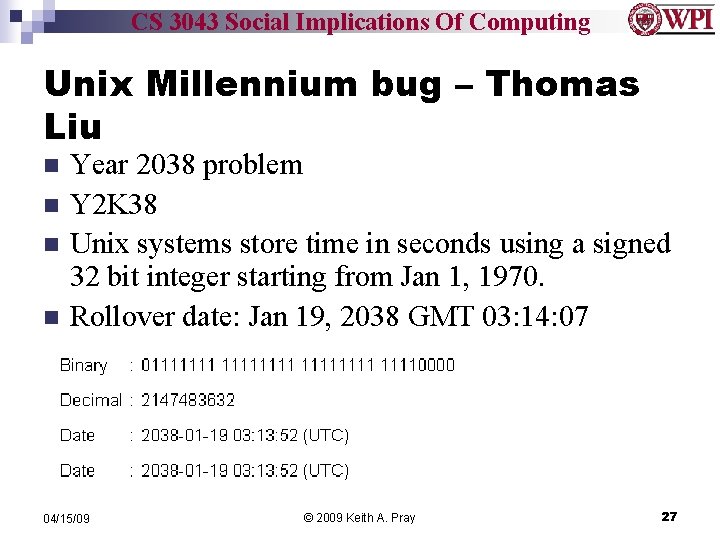 CS 3043 Social Implications Of Computing Unix Millennium bug – Thomas Liu Year 2038
