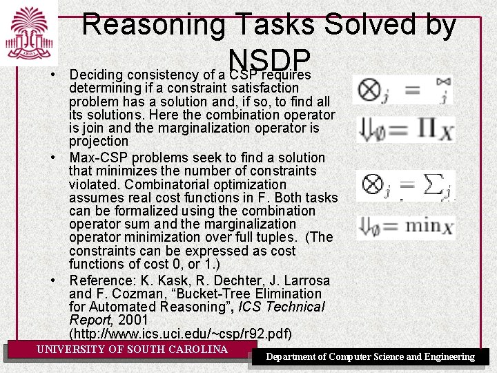  • Reasoning Tasks Solved by NSDP Deciding consistency of a CSP requires determining