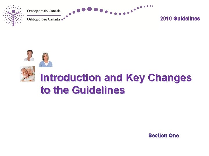 2010 Guidelines Introduction and Key Changes to the Guidelines Section One 