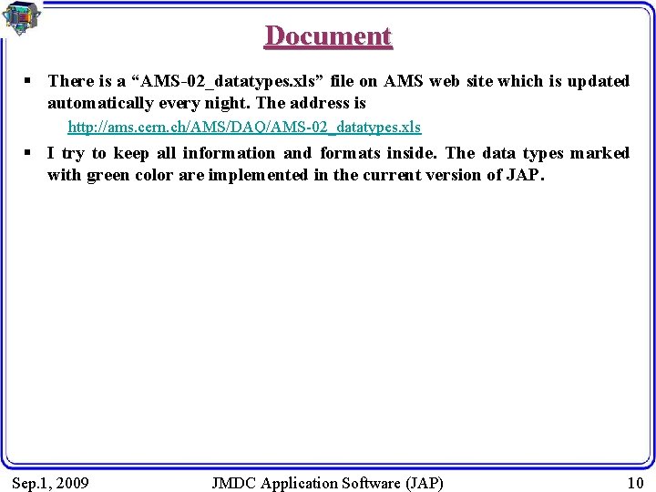 Document § There is a “AMS-02_datatypes. xls” file on AMS web site which is