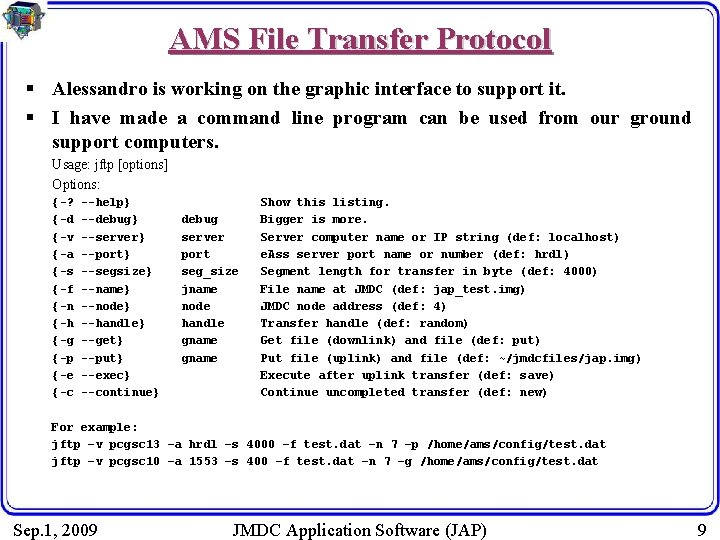 AMS File Transfer Protocol § Alessandro is working on the graphic interface to support