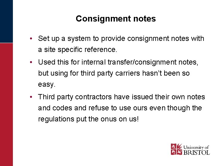 Consignment notes • Set up a system to provide consignment notes with a site