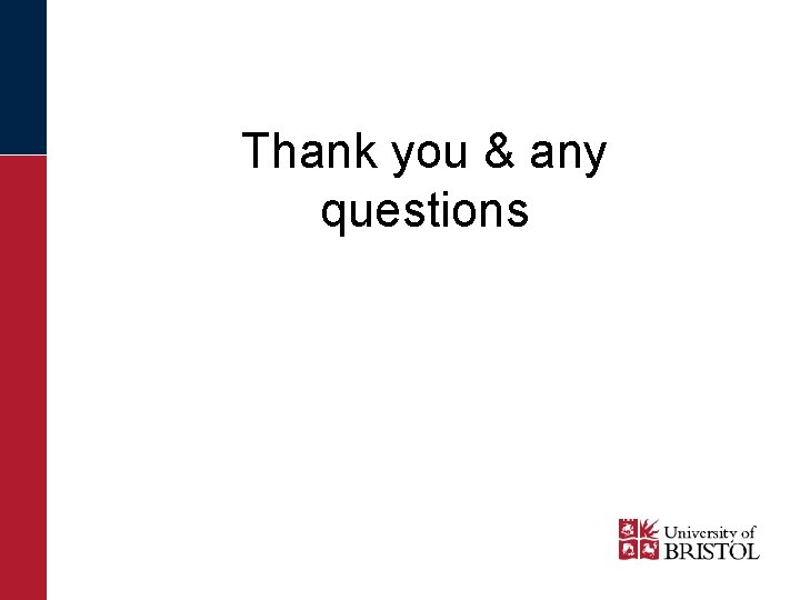 Thank you & any questions 