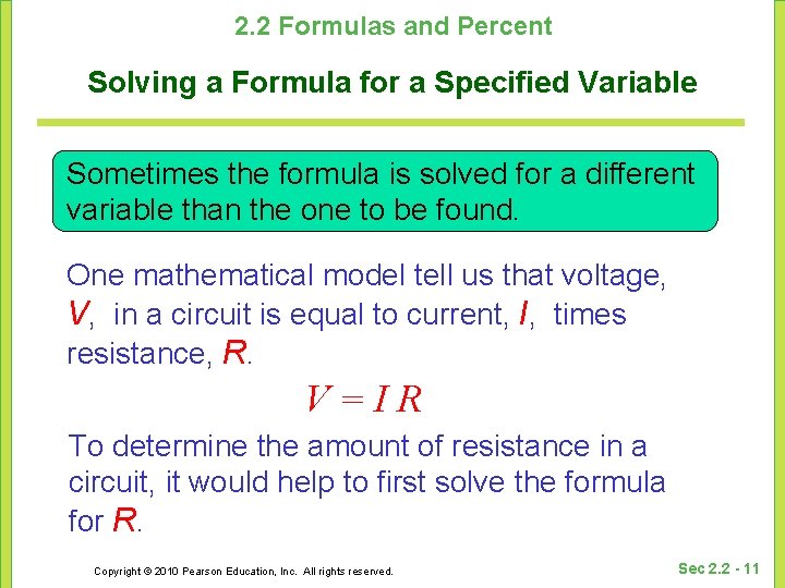 2. 2 Formulas and Percent Solving a Formula for a Specified Variable Sometimes the