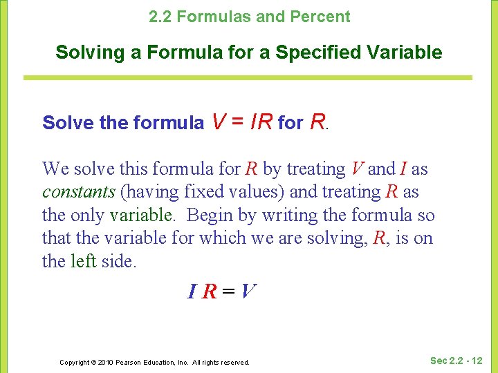2. 2 Formulas and Percent Solving a Formula for a Specified Variable Solve the