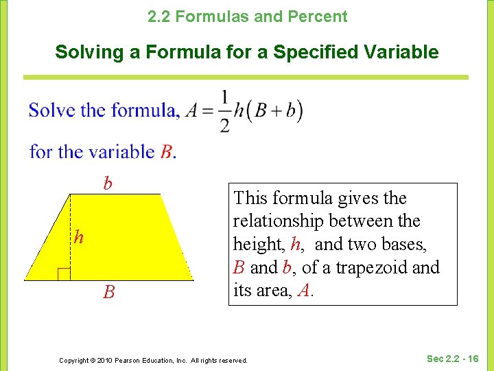 2. 2 Formulas and Percent Solving a Formula for a Specified Variable b h