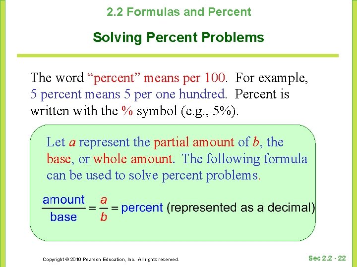 2. 2 Formulas and Percent Solving Percent Problems The word “percent” means per 100.