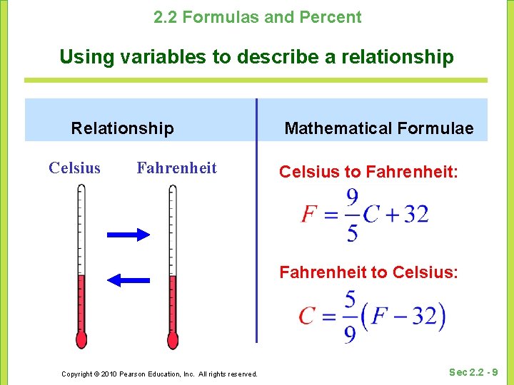 2. 2 Formulas and Percent Using variables to describe a relationship Relationship Celsius Fahrenheit